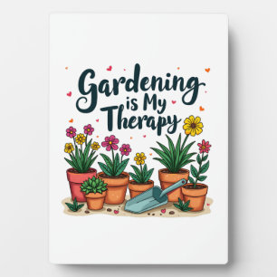 Gardening Is My Therapy Gardener Gardening Plant  Plaque