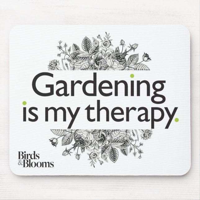 Gardening is my therapy mouse mat (Front)