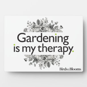 Gardening is my therapy plaque