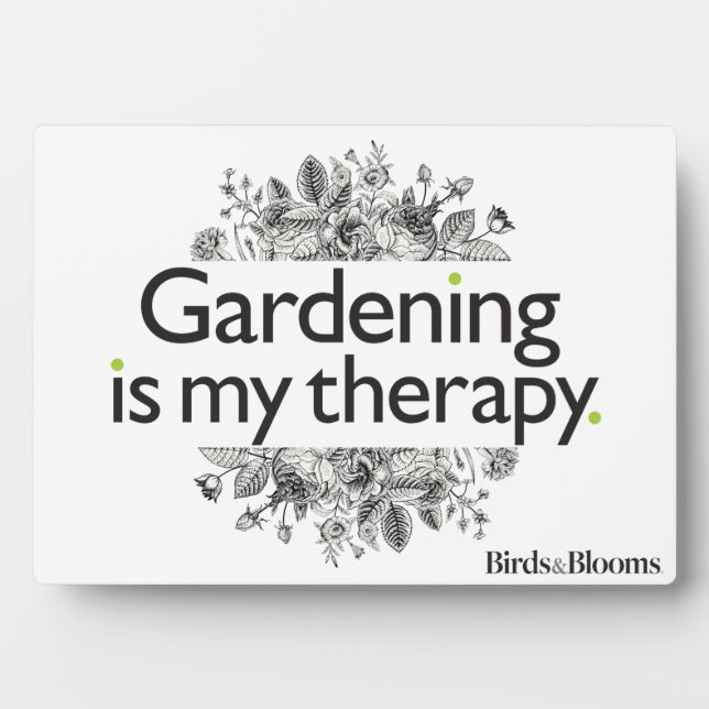 Gardening is my therapy plaque (Front)