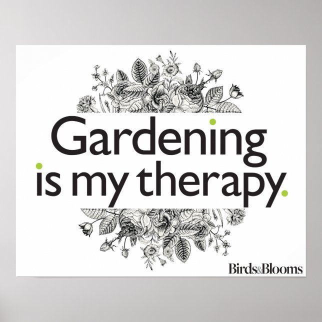 Gardening is my therapy poster (Front)