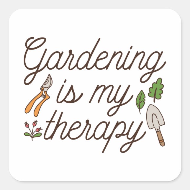 Gardening Is My Therapy Square Sticker (Front)