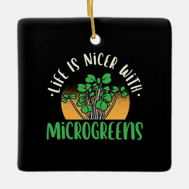 Gardening - Life With Microgreens Ceramic Ornament (Front)