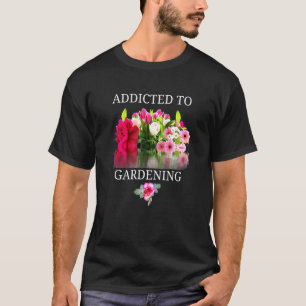 Gardening Love Flowers Growing Gardeners Design T-Shirt
