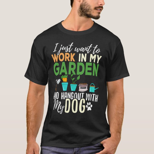 Gardening Pet Plants Dog  Gardener Garden T-Shirt (Front)