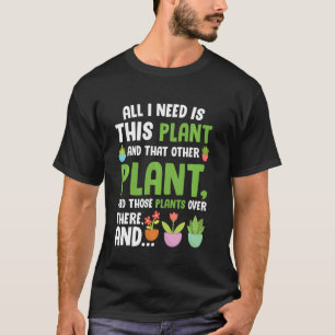 Gardening Plant Crazy Gardeners Lady T-Shirt