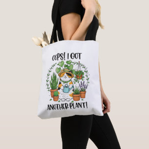 Gardening Planting Cat Oops I Got Another Plant Tote Bag