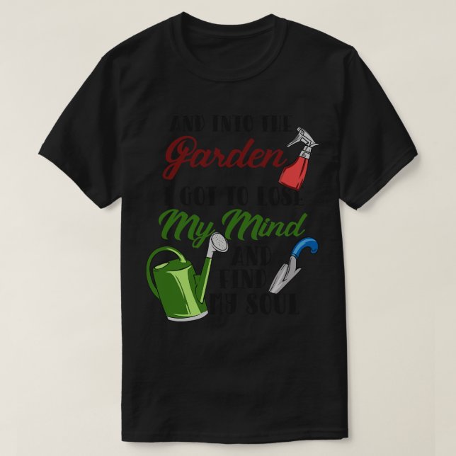 Gardening Plants Flowers Garden Gardener  T-Shirt (Design Front)