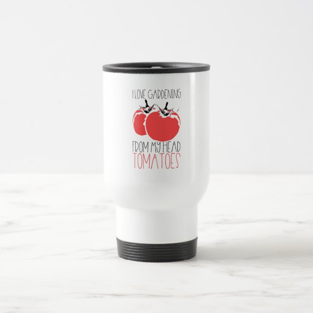 Gardening Tomatoes Gardener Gift Travel Mug (Center)