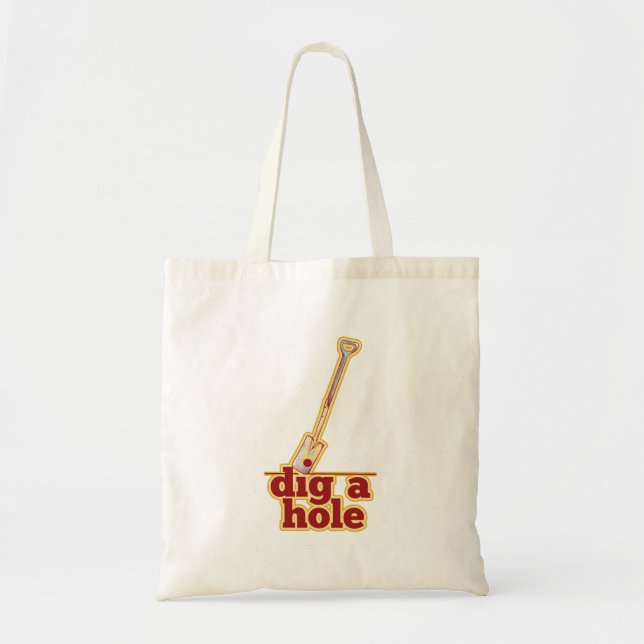 Gardening tools Spade dig a hole Tote Bag (Front)