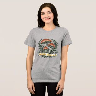 Gardening Tri-Blend Shirt