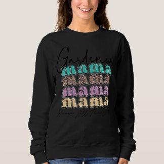 Gardner Quote Gardeners Know All The Dirt Gardner Sweatshirt