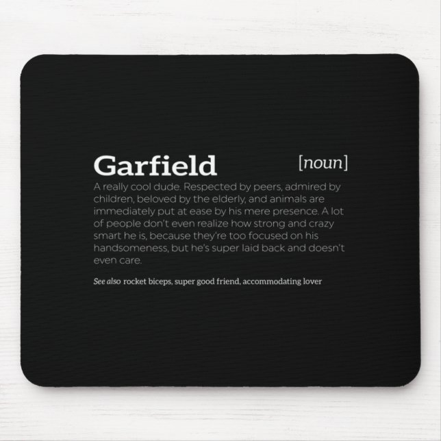 Garfield is a Cool Dude  Fun Compliment  Mouse Mat (Front)