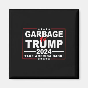 Garge For Trump 2024 Funny Trump Supporter 2 Magnet