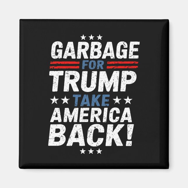 Garge For Trump Take America Ck Presidential Elect Magnet (Front)