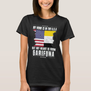 Garifuna American Patriot Grown Proud Home Heart U T-Shirt