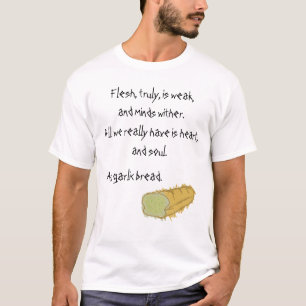Garlic Bread funny dramatic shirt