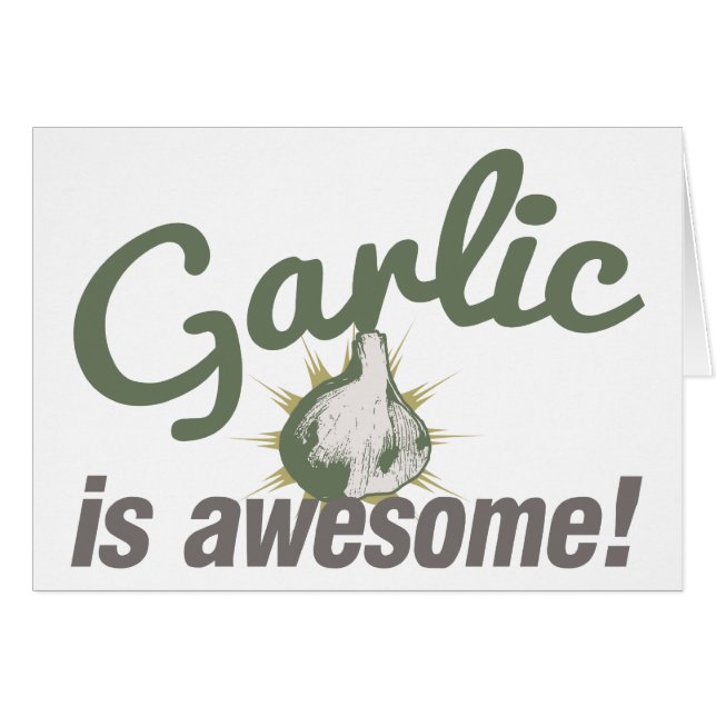 Garlic is Awesome! (Front Horizontal)