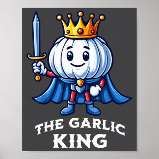 Garlic King Funny Italian Food Vegetable  Poster