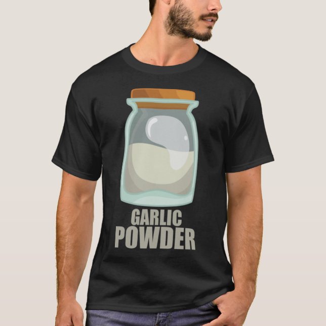 Garlic Powder Spice Flavour Food Cooking T-Shirt (Front)