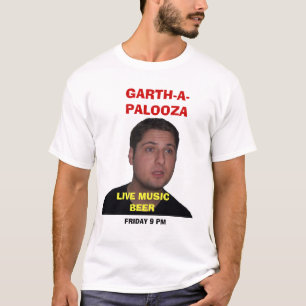GARTH-A-PALOOZA T-Shirt