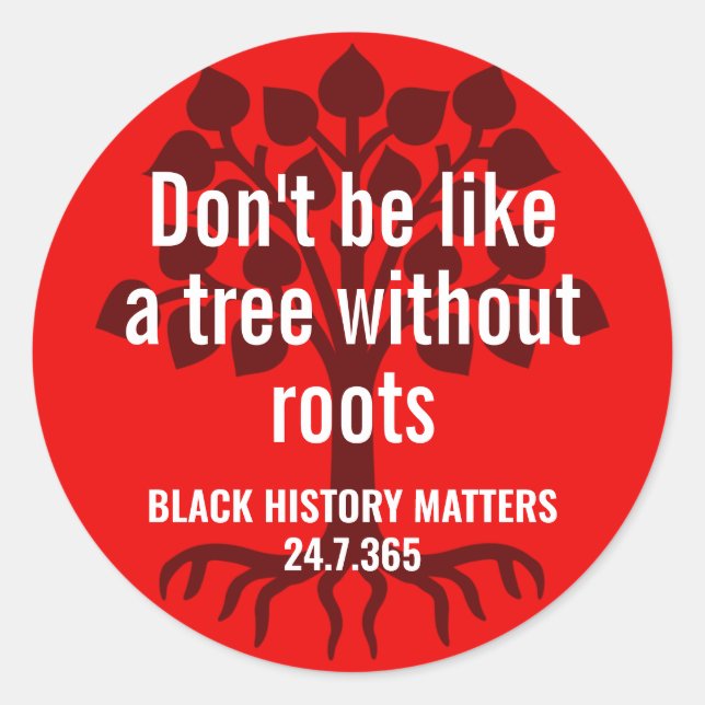 Garvey TREE WITHOUT ROOTS | Black History BHM Classic Round Sticker (Front)
