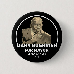 Gary Guerrier for NYC Mayor 2021 6 Cm Round Badge