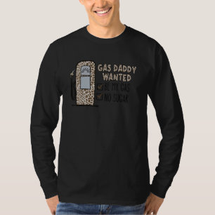 Gas Daddy Wanted Funny Gas Price Leopard For Woman T-Shirt