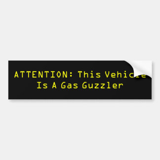 Gas Guzzler Bumper Sticker