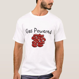 Gas Powered, Beans Make Ya' Fart T-Shirt