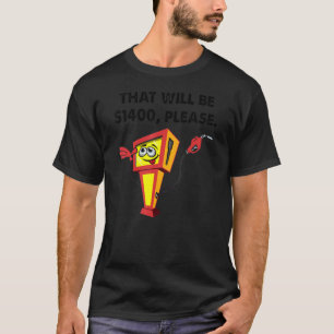 Gas Price Diesel Fuel Cost Rising Inflation Food P T-Shirt