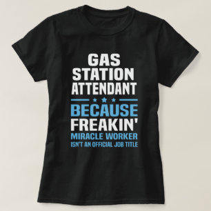 Gas Station Attendant T-Shirt