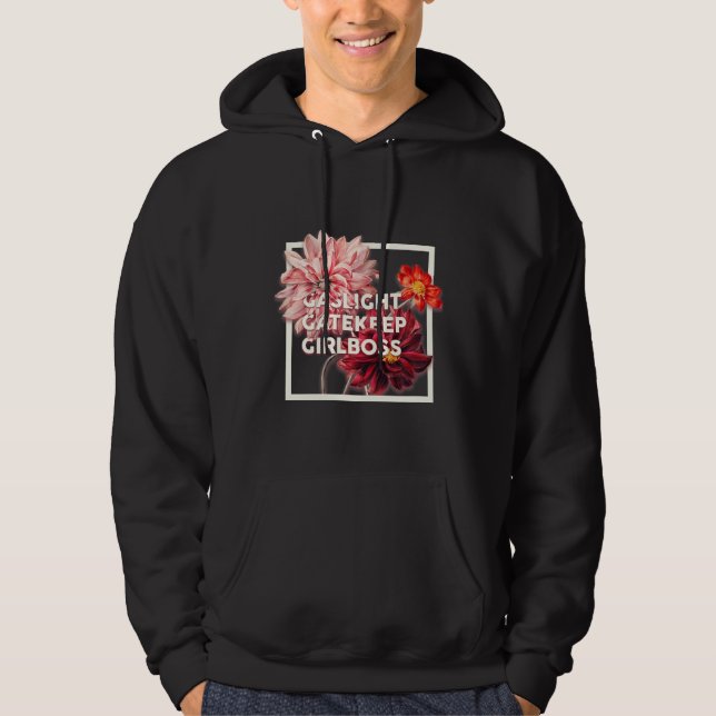 Gaslight Gatekeep Girlboss  Live Love Laugh Poke F Hoodie (Front)