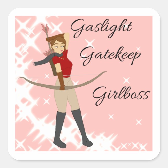 Gaslight, Gatekeep, Girlboss Sticker (Front)