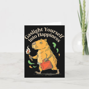 Gaslight yourself into happiness funny mental tric card