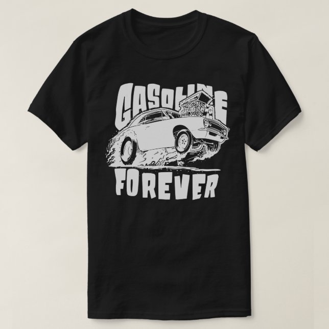 Gasoline Forever Funny Gas Cars Tees TShirt (Design Front)