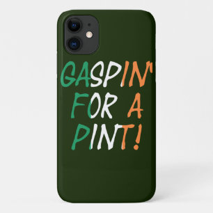 Gaspin' For A Pint overlaid on Irish Flag iphcnt iPhone 11 Case