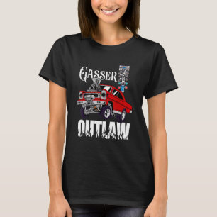 Gasser Outlaw Class Vintage Drag Racing Race Car T-Shirt