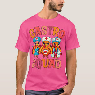 Gastro Squad Gastroenterology Thanksgiving Nurse D T-Shirt