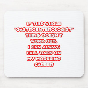 Gastroenterologist Humour ... Modelling Career Mouse Mat