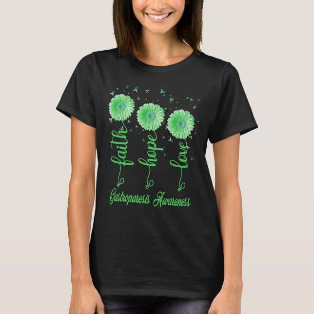 gastroparesis faith hope love daisy flower T-Shirt (Front)