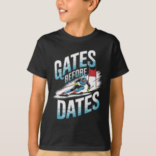 Gates Before Dates Alpine Skiing T-Shirt
