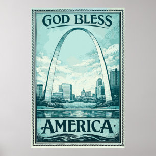 Gateway Arch - God Bless America Poster