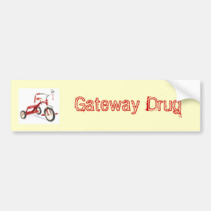Gateway Drug Bumper Sticker