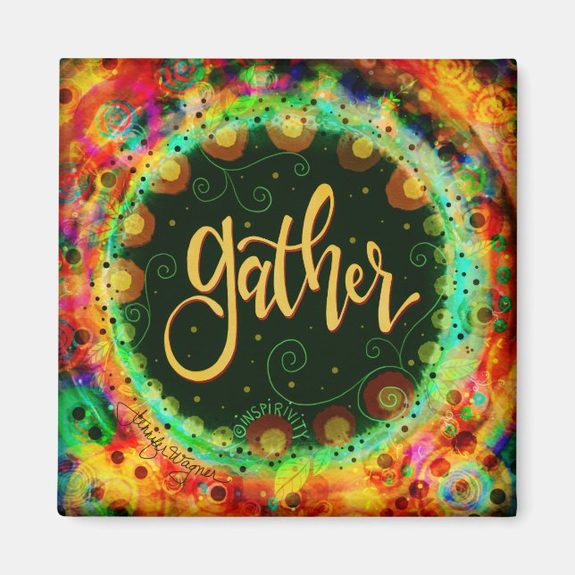 Gather Floral Pretty Trendy Inspirational Magnet (Front)