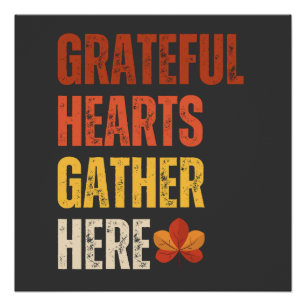 Gather Here With Grateful Hearts Poster