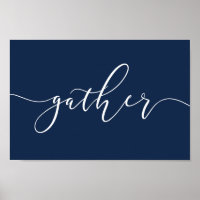 Gather Navy Blue Kitchen Dining Room Sign Poster