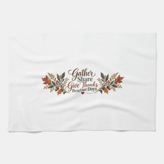 Gather Share Give Thanks Autumn Kitchen Towel