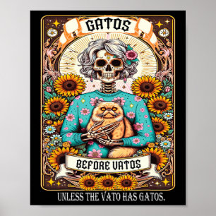 Gatos Before Vatos Unless The Vato Has Gatos 1  Poster