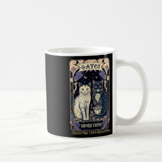 Gatos Before Vatos Unless The Vato Has Gatos Coffee Mug